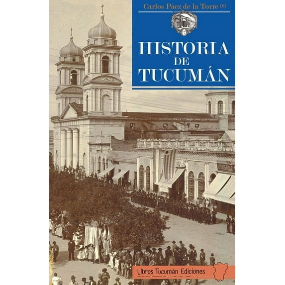 Historia de Tucumán, (Paperback)