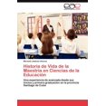 thumbnail image 1 of Historia de Vida de La Maestria En Ciencias de La Educacion (Paperback), 1 of 1