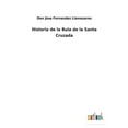 thumbnail image 1 of Historia de la Bula de la Santa Cruzada (Paperback), 1 of 1