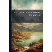 Historia de la pintura espa ola;, Paperback