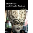 thumbnail image 1 of Historia de un Mundo Animal, (Paperback), 1 of 1