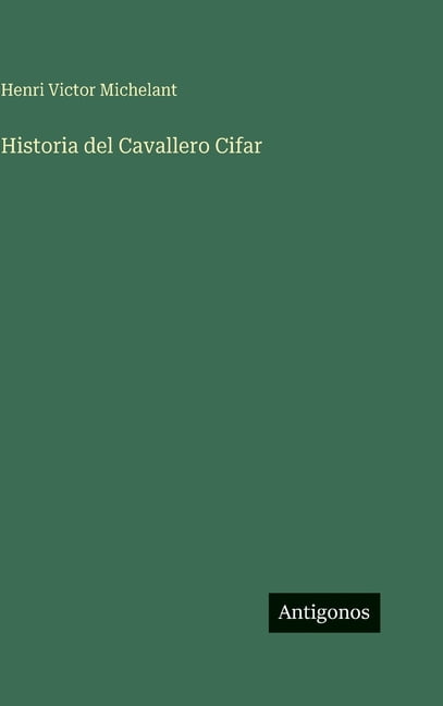 Historia del Cavallero Cifar, (Hardcover)
