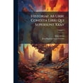 thumbnail image 1 of Historiae Ab Urbe Condita Libri Qui Supersunt Xxxv; Volume 3 (Paperback), 1 of 1