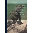 thumbnail image 1 of Historiae Amphibiorum Naturalis Et Literariae Fasciculus Primus[-Secundus] ... (Paperback), 1 of 1