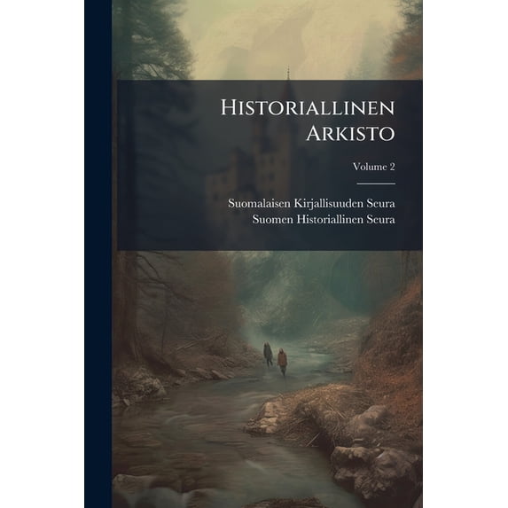 Historiallinen Arkisto; Volume 2 (Paperback)