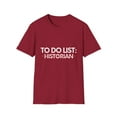 thumbnail image 1 of Historian Retired History Men Graduation Professor | Historian Retired History Graduation Professor Gag Unisex Softstyle T-Shirt, 1 of 4