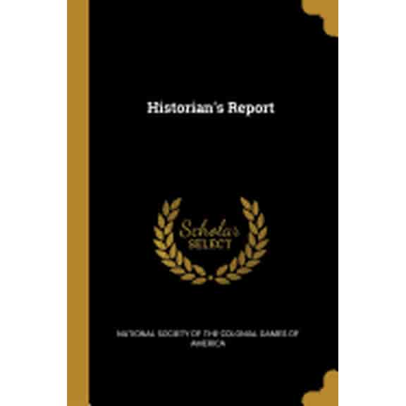 Historian's Report (Paperback)