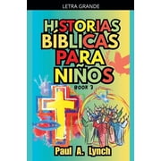 Historias B blicas Para Ni os Historias B blicas para Ni os Libro 3, Book 3, Paperback