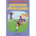 thumbnail image 1 of Historias Deportivas Para NiÃ±os Amistad En El FÃºtbol Bandera, (Paperback), 1 of 1