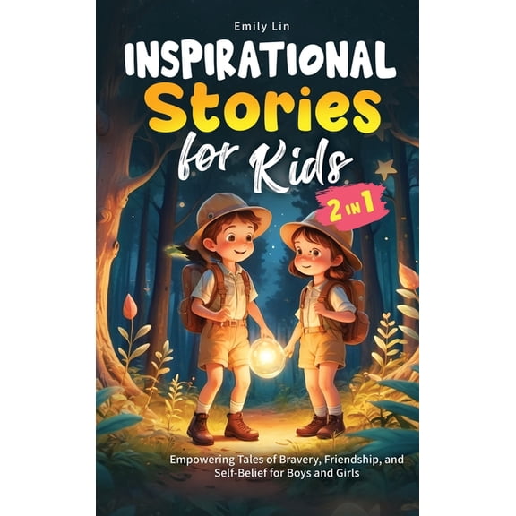 Historias Inspiradoras para Nios: Cuentos de valenta, amistad y confianza en uno mismo para nios y nias, (Hardcover)