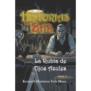 Historias de Bar La Rubia de Ojos Azules, Paperback
