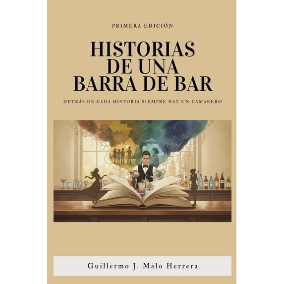 Historias de Una Barra de Bar, (Paperback)