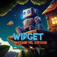 thumbnail image 1 of Historias de Widget Y Gidget Widget y el Invasor Del Espacio, (Paperback), 1 of 1