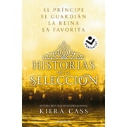 Historias de la Seleccion/ The Selection  mnibus. Historias de la Selecci n / Happily Ever After Companion to the Selection Series, Paperback