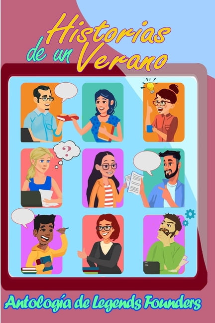 Historias de un verano: Antología de Legends Founders, (Paperback)
