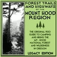 thumbnail image 1 of Historic American Outdoors Destinations: Forest Trails And Highways Of The Mount Hood Region (Legacy Edition): The Classic 1920 Guide To Camping And Hiking The Mt. Hood National Forest And Wilderness, 1 of 1