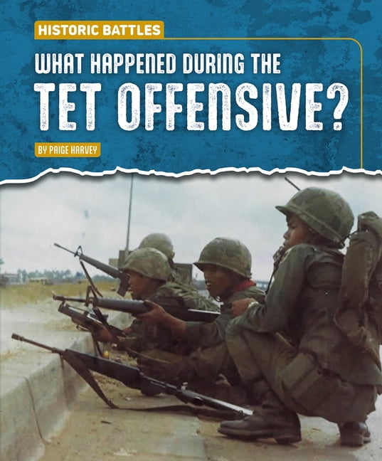 Historic Battles What Happened During the TET Offensive?, (Paperback)