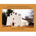 thumbnail image 1 of Historic Catholic Churches of Central and Southern New Mexico / Softcover (Paperback), 1 of 1