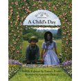 thumbnail image 1 of Pre-Owned A Child's Day (Historic Communities), 9780865055148, 0865055149, Paperback, Illustrated edition, 1 of 1