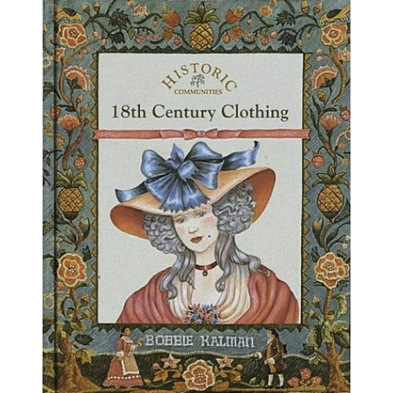 Pre-Owned 18th Century Clothing (Paperback) 0865055122 9780865055124