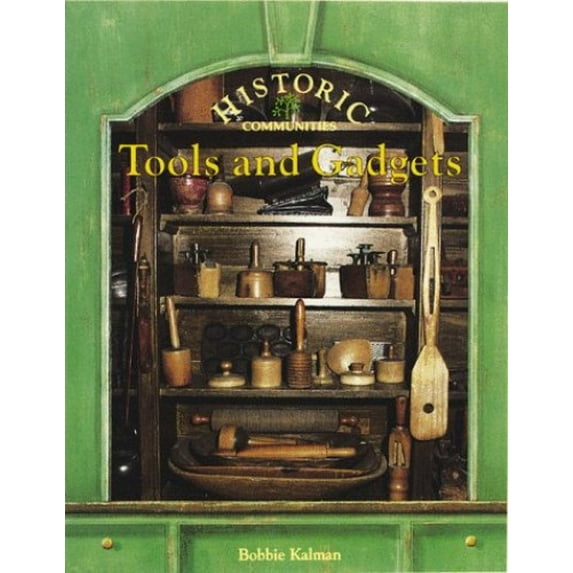 Pre-Owned Tools and Gadgets (Paperback) 0865055084 9780865055087