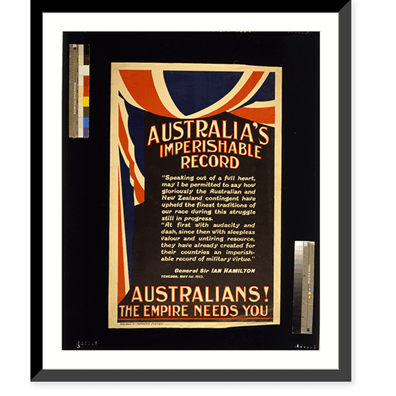 Historic Framed Print, Australia's imperishable record. Australians! The empire needs you, 17-7/8" x 21-7/8"