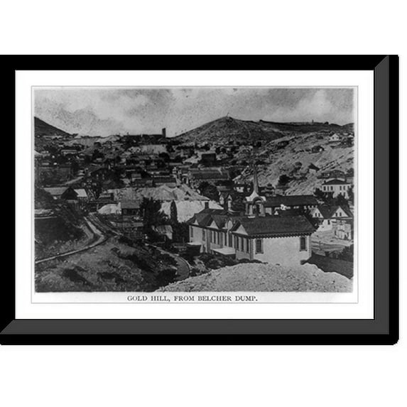 Historic Framed Print, Gold Hill, from Belcher dump, 17-7/8" x 21-7/8"
