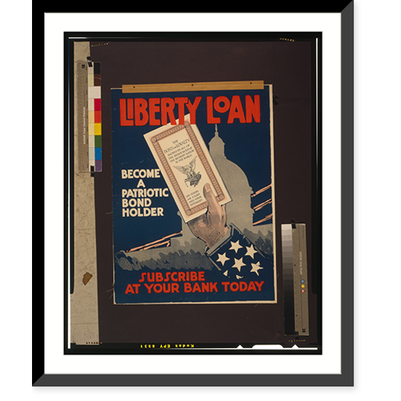 Historic Framed Print, Liberty Loan. Become a patriotic bond holder. Subscribe at your bank today, 17-7/8" x 21-7/8"