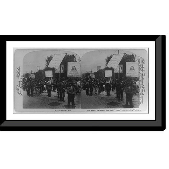 Historic Framed Print, More money! Less misery! Good Roads!" Coxey's Army approaching Washington", 17-7/8" x 21-7/8"