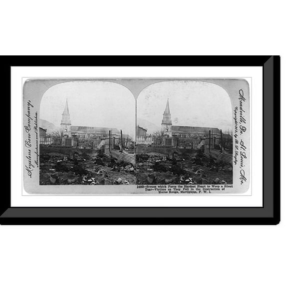 Historic Framed Print, Scenes which force the hardest heart to weep a silent tear - victims as they fell in the destruction of Morne Rouge, Martinique, F.W.I., 17-7/8" x 21-7/8"