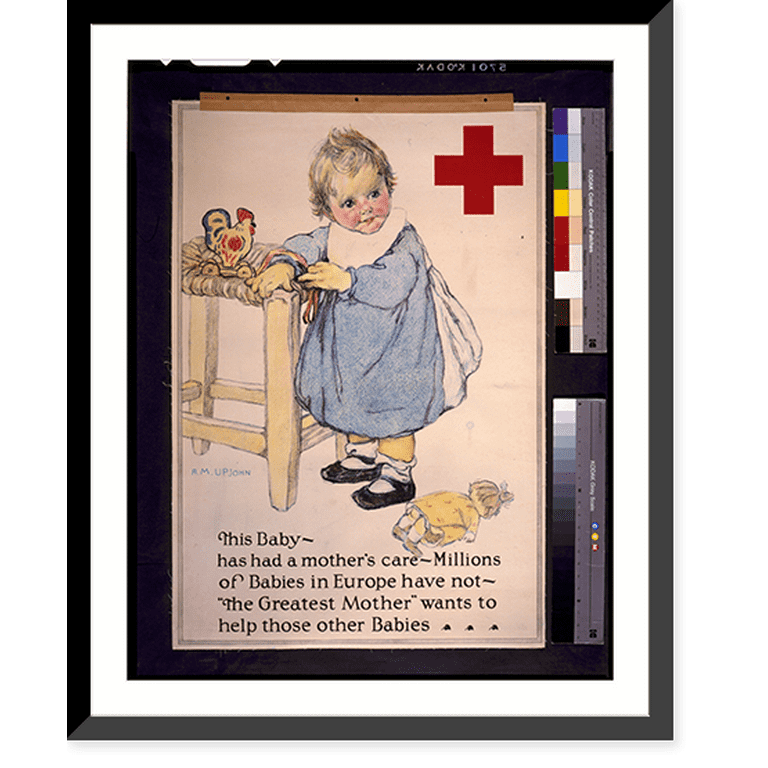 Historic Framed Print, This baby - has had a mother's care - millions of  babies in Europe have not - the greatest mother wants to help those other  babies.A.M. Upjohn., 17-7/8 x