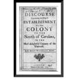 thumbnail image 1 of Historic Framed Print, Title page, Robert Mountgomery, A discourse concerning. establishment of a new colony to the South of Carolina, London, 1717, 17-7/8" x 21-7/8", 1 of 9