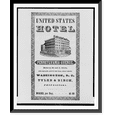 thumbnail image 1 of Historic Framed Print, United States Hotel, Pennsylvania Avenue, between 3d and 4 1/2 streets, one square above the rail road depot, Washington, D.C., Tyler & Birch, proprietors, 17-7/8" x 21-7/8", 1 of 9