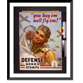thumbnail image 1 of Historic Framed Print, You buy 'em, we'll fly 'em!. Defense bonds, stamps.Wilkinsons., 17-7/8" x 21-7/8", 1 of 9