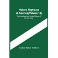 thumbnail image 1 of Historic Highways Of America (Volume 14); The Great American Canals (Volume Ii) The Erie Canal, (Paperback), 1 of 1