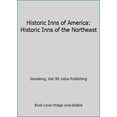 thumbnail image 1 of Pre-Owned Historic Inns of America: Historic Inns of the Northeast (Hardcover) 0517056666 9780517056660, 1 of 1