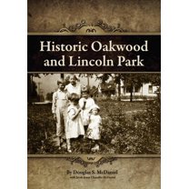 Historic Oakwood and Lincoln Park, (Paperback)
