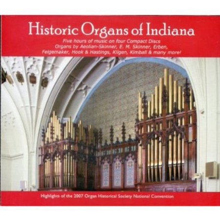 Historic Organs of Indiana / Various