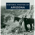 thumbnail image 1 of Historic Photos Historic Photos of Arizona, (Hardcover), 1 of 1