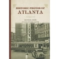 thumbnail image 1 of Historic Photos Historic Photos of Atlanta, (Hardcover), 1 of 1