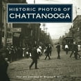 thumbnail image 1 of Historic Photos Historic Photos of Chattanooga, (Hardcover), 1 of 1