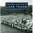 thumbnail image 1 of Historic Photos Historic Photos of Lake Tahoe, (Hardcover), 1 of 1