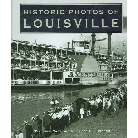 Historic Photos of Louisville