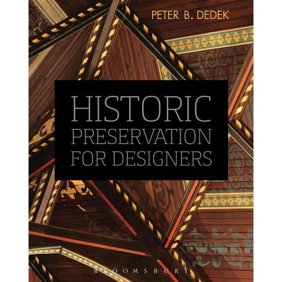 Historic Preservation for Designers, (Paperback)