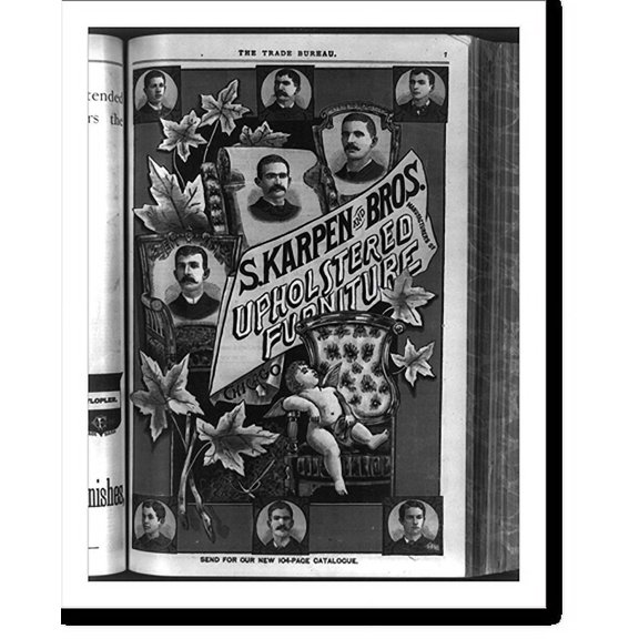 Historic Print, [Advertisement for S. Karpen and Bros., Manufacturers of Upholstered Furniture, Chicago, showing 9 portraits (of Karpen Bros.?) and chairs], 16" x 20"