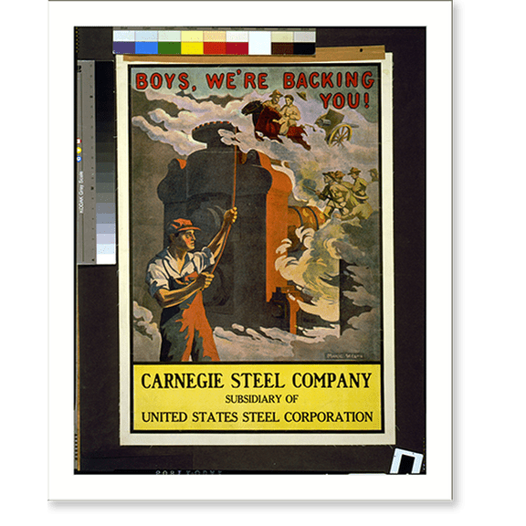 Historic Print, Boys, we're backing you! Carnegie Steel Company subsidiary of United States Steel Corporation.Marie Wilson., 16" x 20"