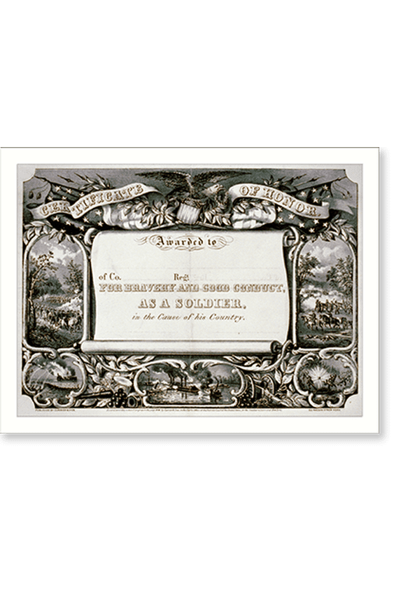 Historic Print, Certificate of honor: Awarded to - of Co. - Regt. - for bravery and good conduct, as a soldier, in the cause of his country, 16" x 20"