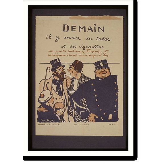 Historic Print, Demain il y aura du tabac et des cigarettes un peu de patience fumeurs et restreignons - nous pour aujourdhui, 18" x 24"