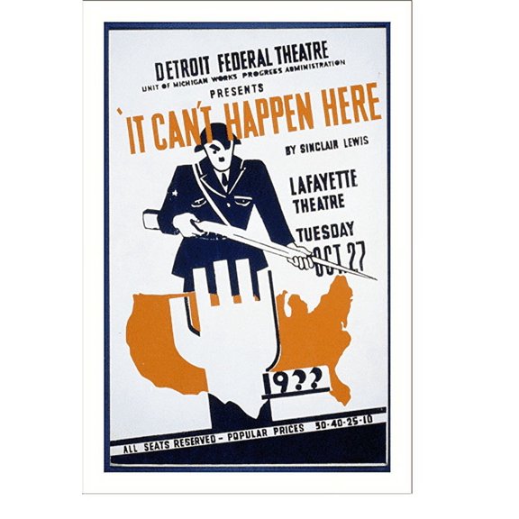 Historic Print, Detroit Federal Theatre Unit of Michigan Works Progress Administration presents It can't happen here" by Sinclair Lewis", 16" x 20"