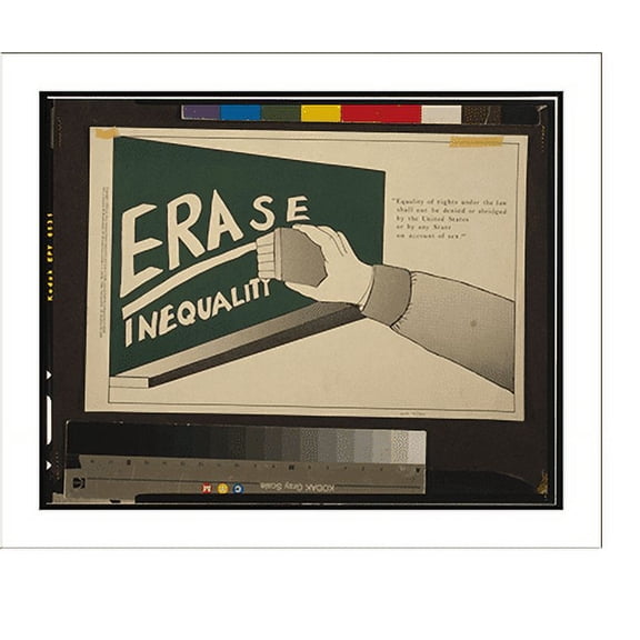 Historic Print, ERAse inequality : equality of rights under the law shall not be denied or abridged by the United States. - 2, 18" x 24"